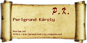 Perlgrund Károly névjegykártya